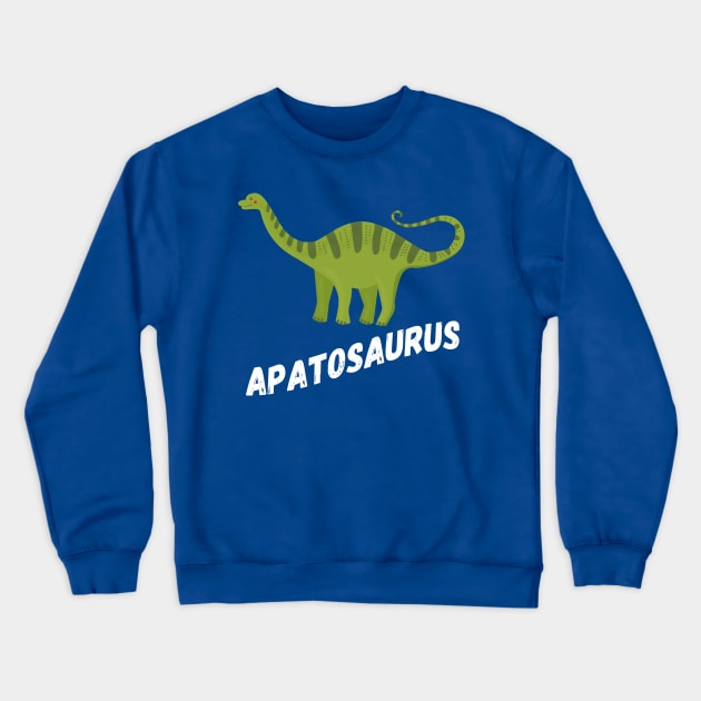 Fun Apatosaurus Dinosaur Design Crewneck Sweatshirt by Terra Fossil Merch